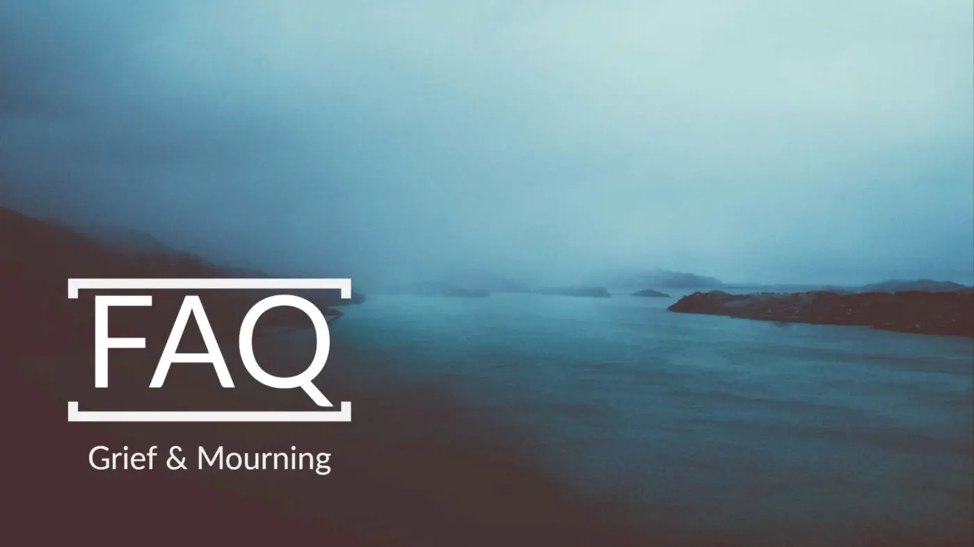 A Question on Grief & Mourning