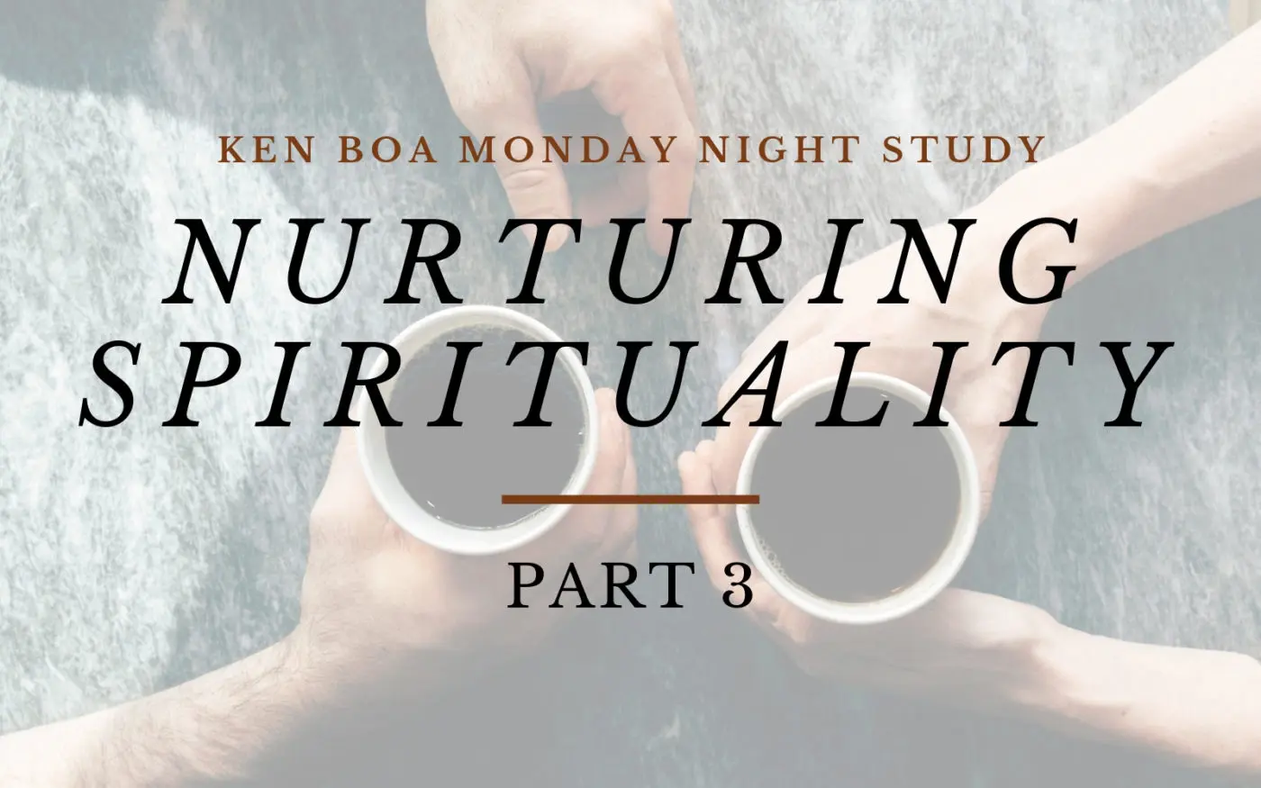 Nurturing Spirituality, Part 3: A Spectrum of Spirituality