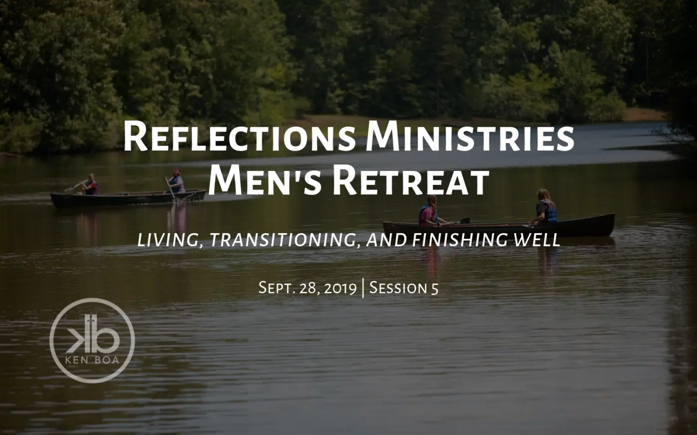 Eagle Ranch Men’s Retreat Session 5