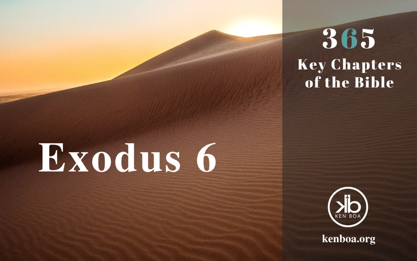 365 Key Chapters of the Bible: Exodus 6