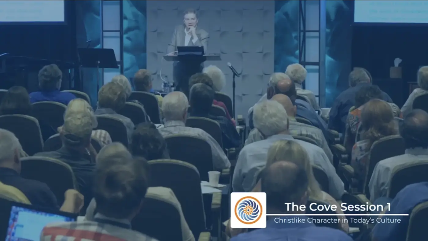 Christlike Character in Today’s Culture: Session 1 (The Cove 2019)