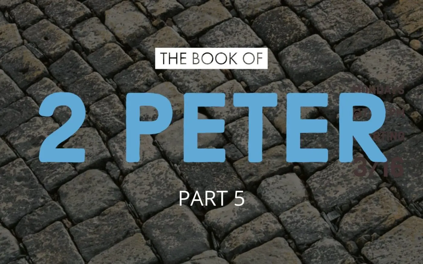 2 Peter: Growth and Confidence in Our Faith