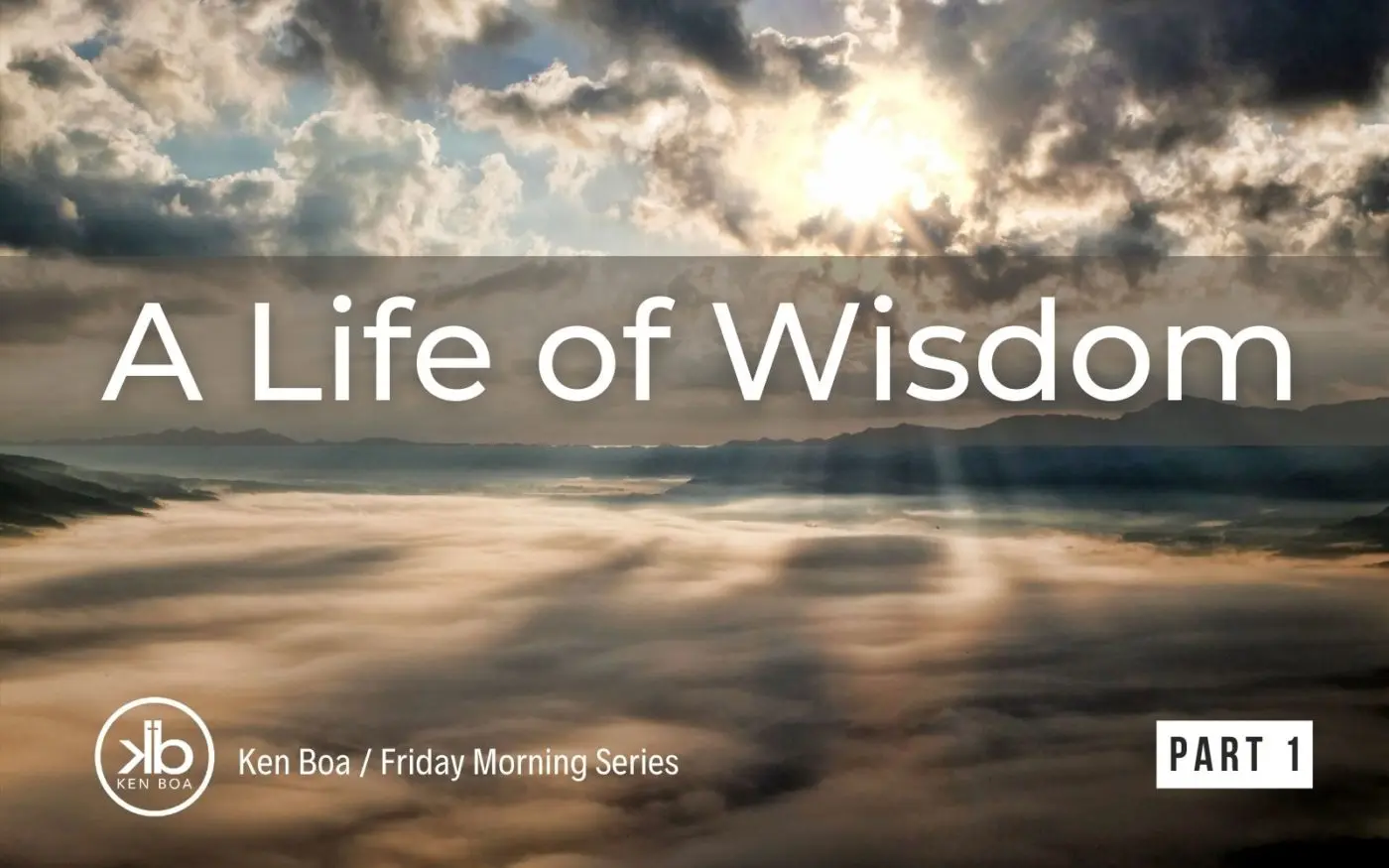 Choosing a Life of Wisdom