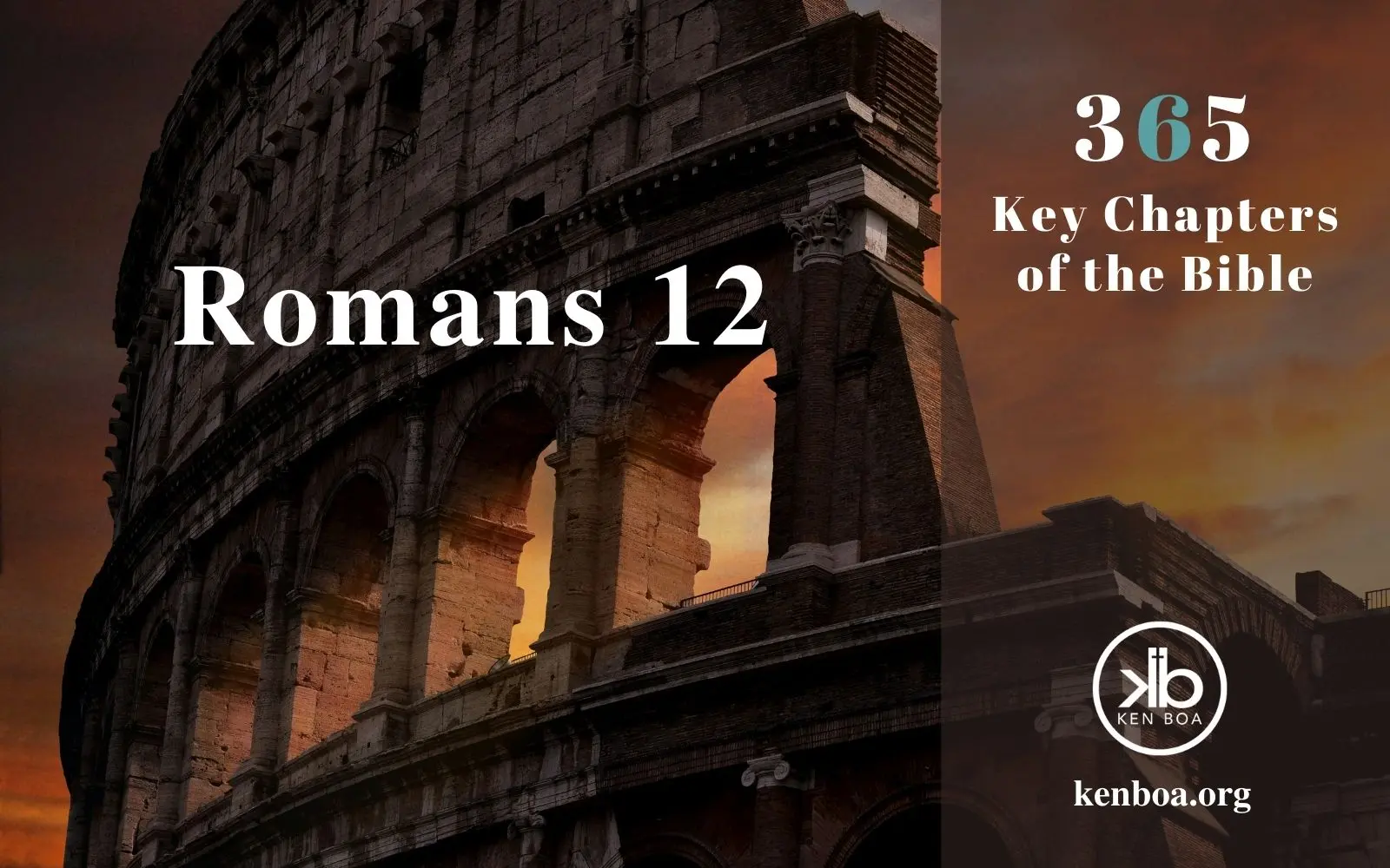 Romans 12: Putting Faith into Practice