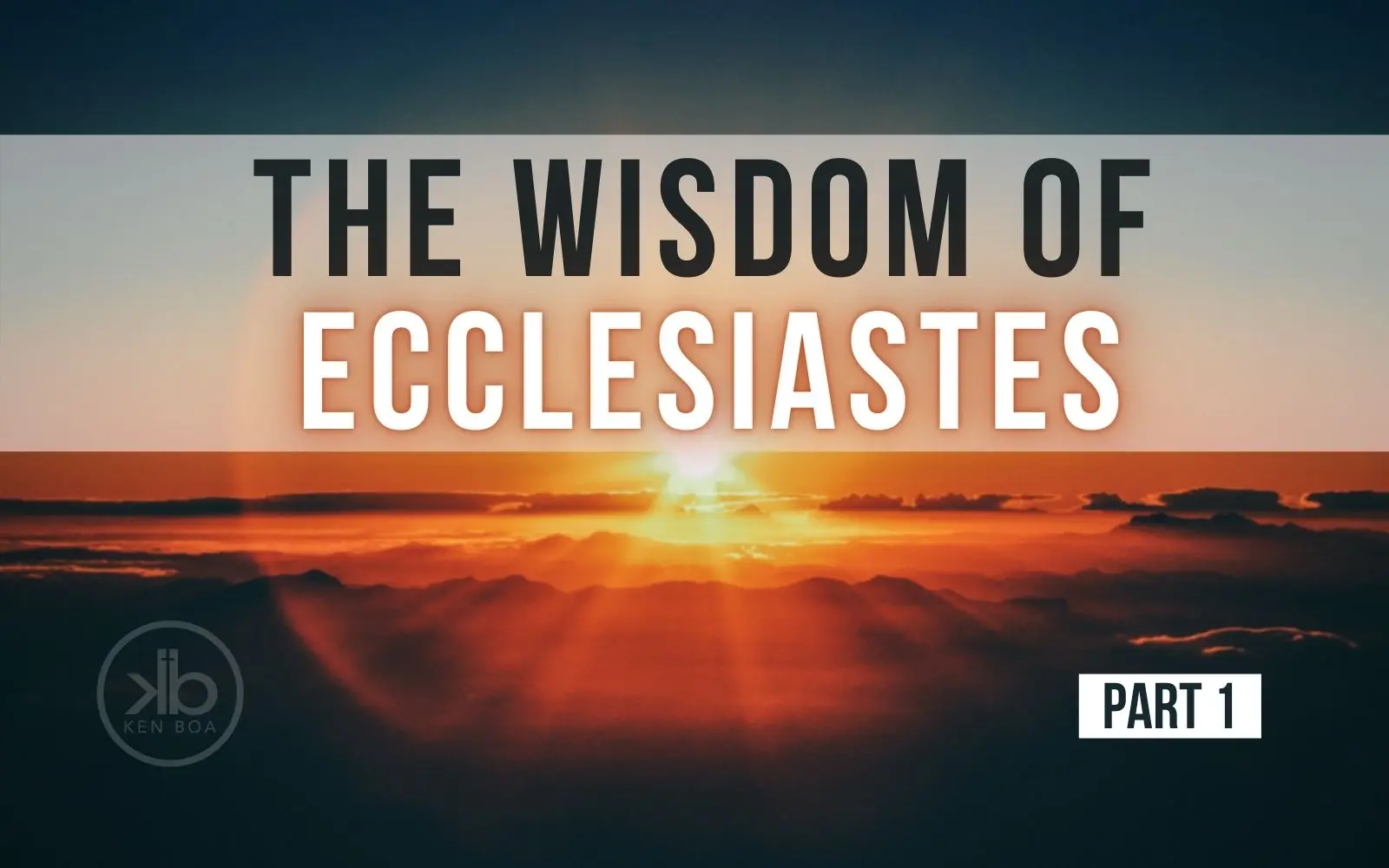 Ecclesiastes and the Meaning of Life