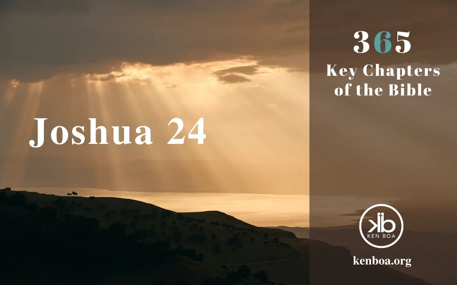 Joshua 24: Reviewing God’s Purposes