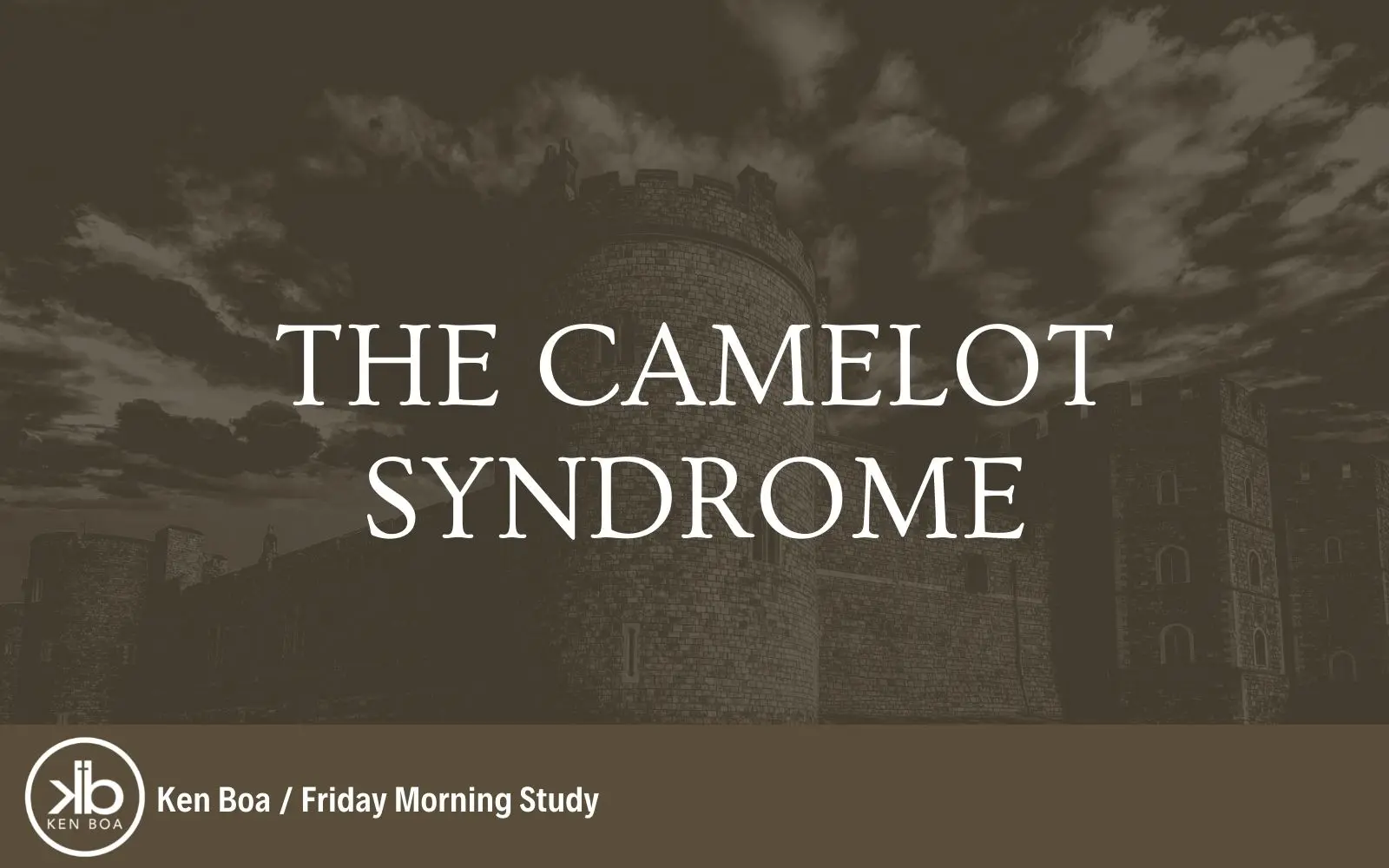 The Camelot Syndrome