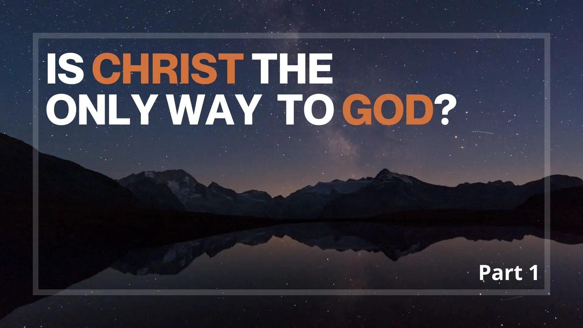 Is Christianity Too Narrow?